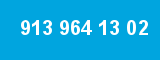 913 964 13 02